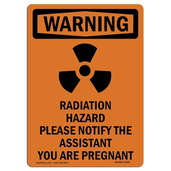 OSHA WARNING Sign, Radiation Hazard Please W/ Symbol, 10in X 7in Aluminum, 7" W, 10" H, Portrait